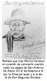 Retrato que hizo Molina Campos en ocasiÃ³n de conocerlo cuando visitÃ³ los pagos de San Antonio de Areco. En Ã©l se observa a la izq. la firma del autor y a la der. la de Don Segundo Sombra. 