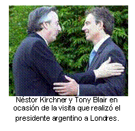Néstor Kirchner y Tony Blair en ocasión de la visita que realizó el presidente argentino a Londres.  