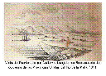 Vista del Puerto Luis por Guillermo Langdon en Reclamación del Gobierno de las Provincias Unidas del Río de la Plata, 1841.  