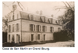 Text Box:   Casa de San Mart�n en Grand Bourg. 