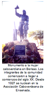 Monumento a la mujer caboverdiana en Berisso. Los integrantes de la comunidad comenzaron a llegar a comienzos del siglo XX. Desde 1927 se nuclean en la Asociacin Caboverdeana de Ensenada. 